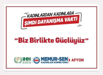 Afyon İHH Kadın Kolları Memur- Sen Kadın işbirliği ile “Kadınlardan