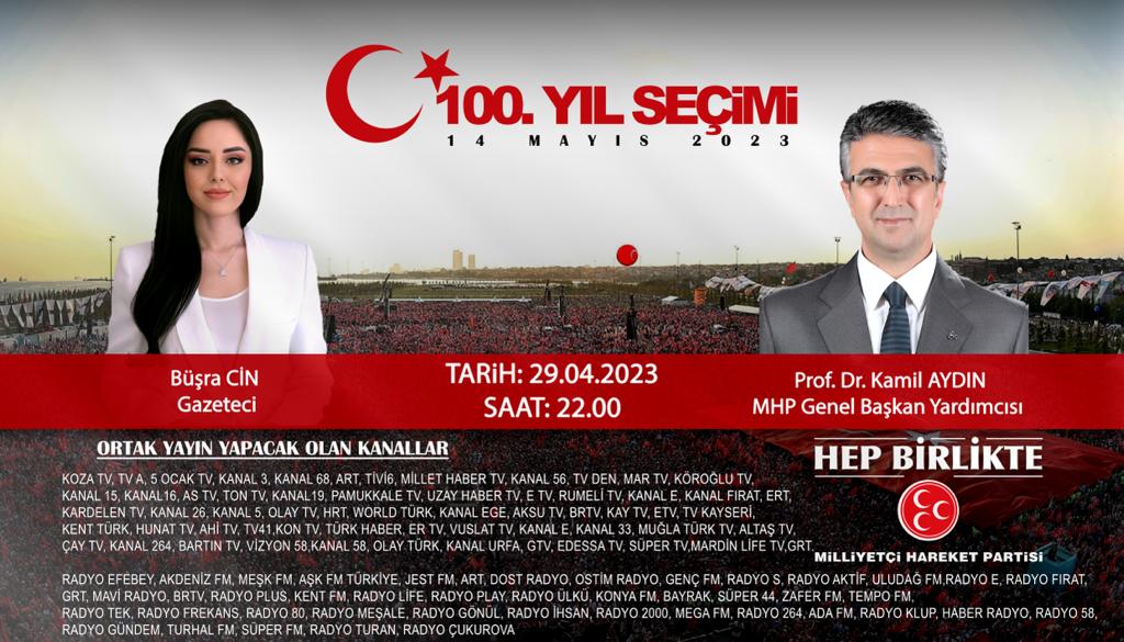 Büşra Cin moderatörlüğünde, MHP Genel Başkan Yardımcısı Prof. Dr. Kamil