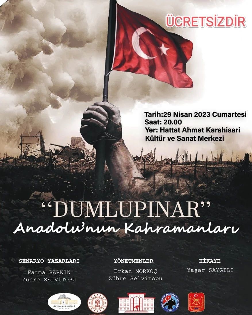 AFYONKARAHİSAR’DA KURTULUŞ SAVAŞI DESTANINI ANLATAN ‘DUMLUPINAR ANADOLU’NUN KAHRAMANLARI’ İSİMLİ TİYATRO