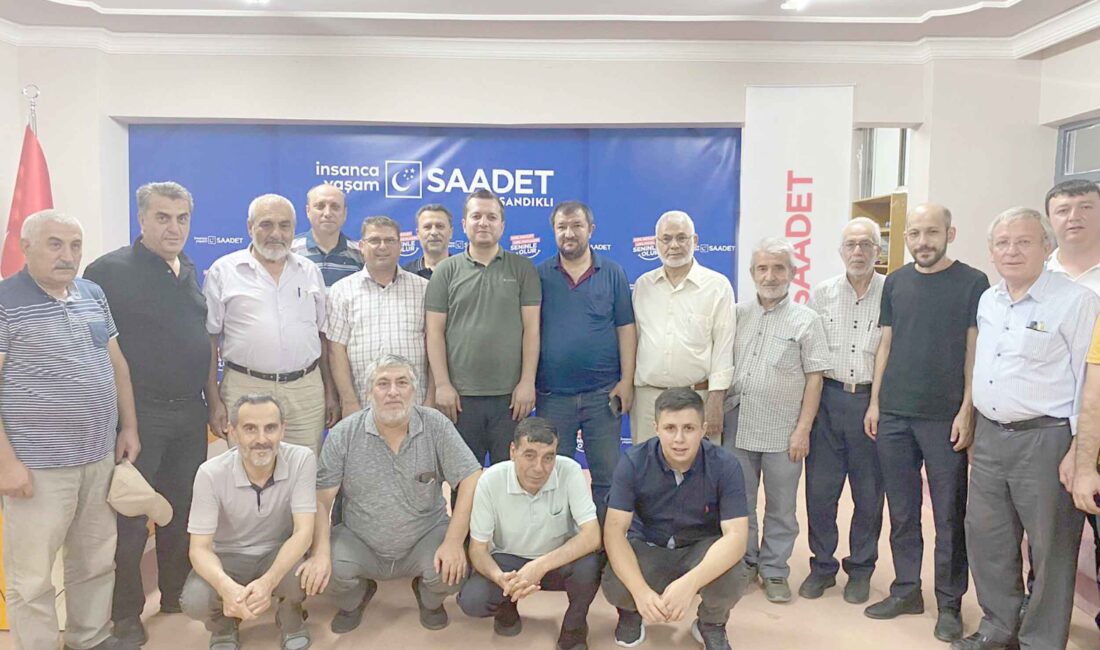 Sandıklı İlçe Teşkilatı’nın haftalık toplantısına katılan Saadet Partisi İl Başkanı