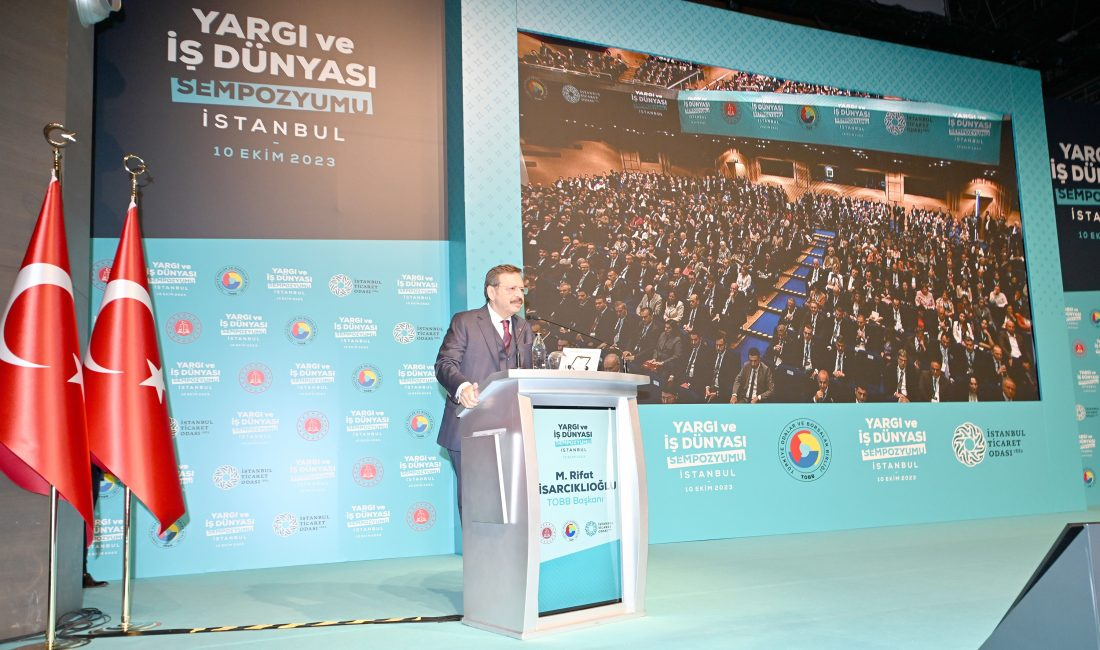 Yargı ve İş Dünyası Sempozyumu’nda konuşan TOBB Başkanı M. Rifat