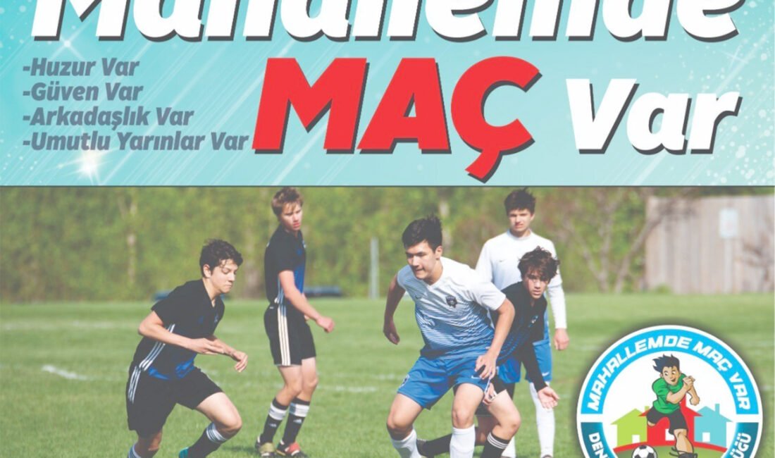 Denizli Emniyet Müdürlüğü, gençlerin mahalle bilincini güçlendirmek ve sporu tabana