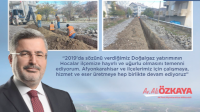AK Parti Afyonkarahisar Milletvekili Ali Özkaya, Hocalar ilçesine doğalgaz müjdesi