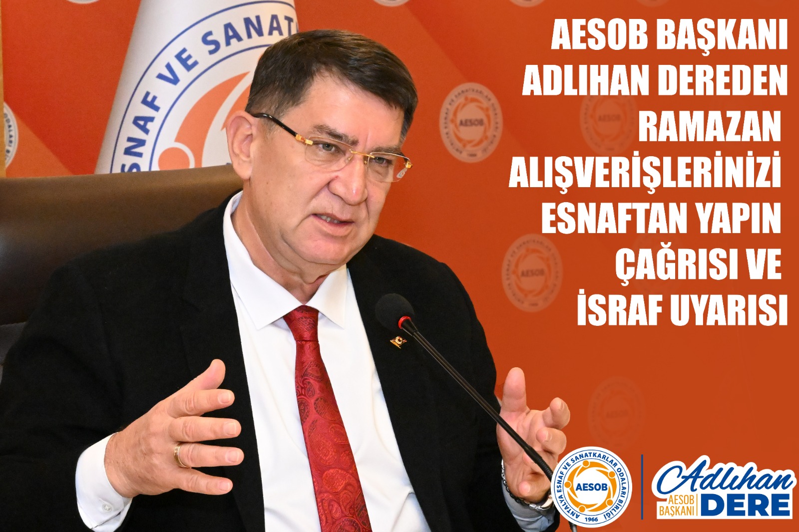 Antalya Esnaf ve Sanatkarlar Odaları Birliği (AESOB) Başkanı Adlıhan Dere