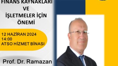 ATSO KOBİ Akademisi’nde 11 Haziran Salı günü ve 12 Haziran