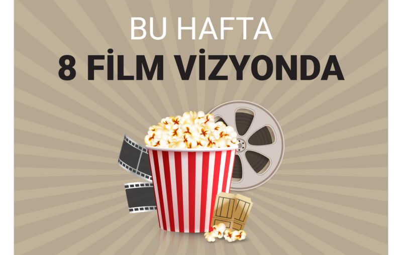 Sinema salonlarında bu hafta, aksiyondan gerilime, dramdan komediye 8 film