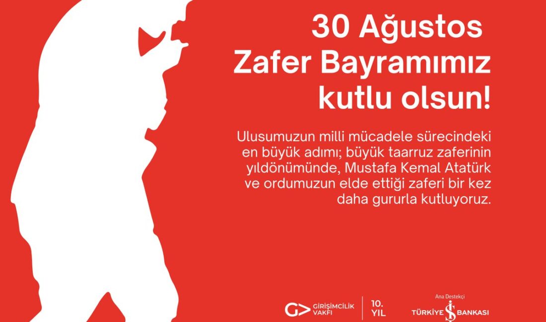 Girişimcilik Vakfı, 30 Ağustos Zafer Bayramı’nda tarihsel bir zaferin ruhunu