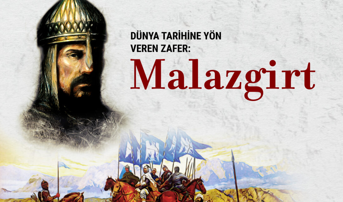Malazgirt’te Bizans ordusuna karşı elde edilen ve Türklere Anadolu’nun kapılarının