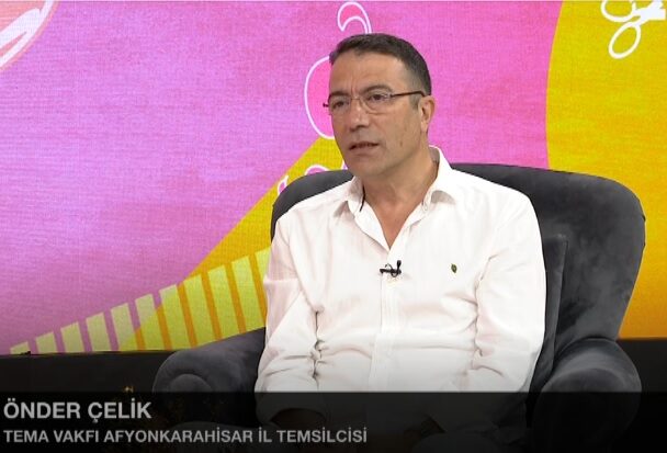 TEMA Vakfı İl Temsilcisi Önder Çelik, Kanal3’te Duygu Çınar Dalgıç’ın