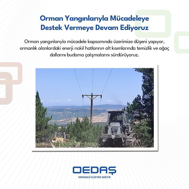 Osmangazi Elektrik Dağıtım A.Ş., ormanlık alanlardaki enerji nakil hatları için