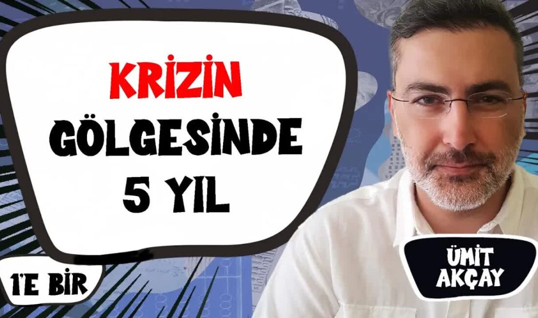 Akademisyen Doç. Dr. Ümit Akçay, son beş yılın ekonomik durumunu