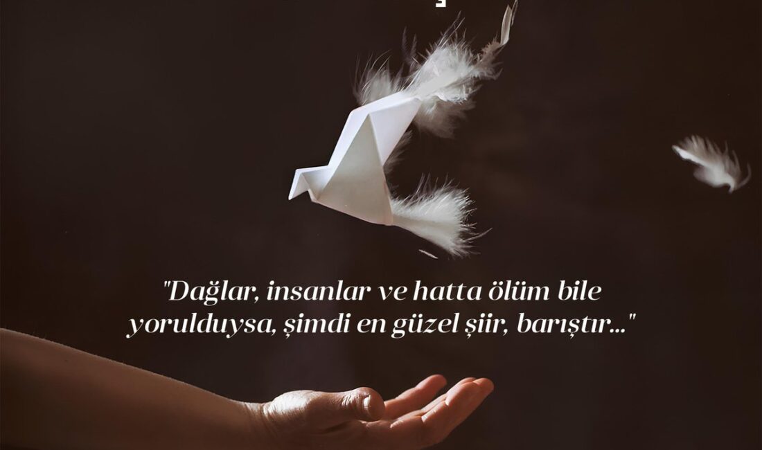 Barışın, sevginin ve adaletin egemen olduğu bir dünya hayali, insanlığın