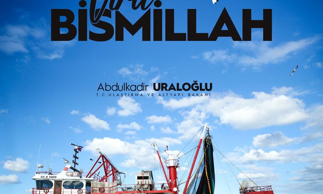 Bakan Uraloğlu, yeni av sezonunun başlaması dolayısıyla balıkçılara hayırlı olsun