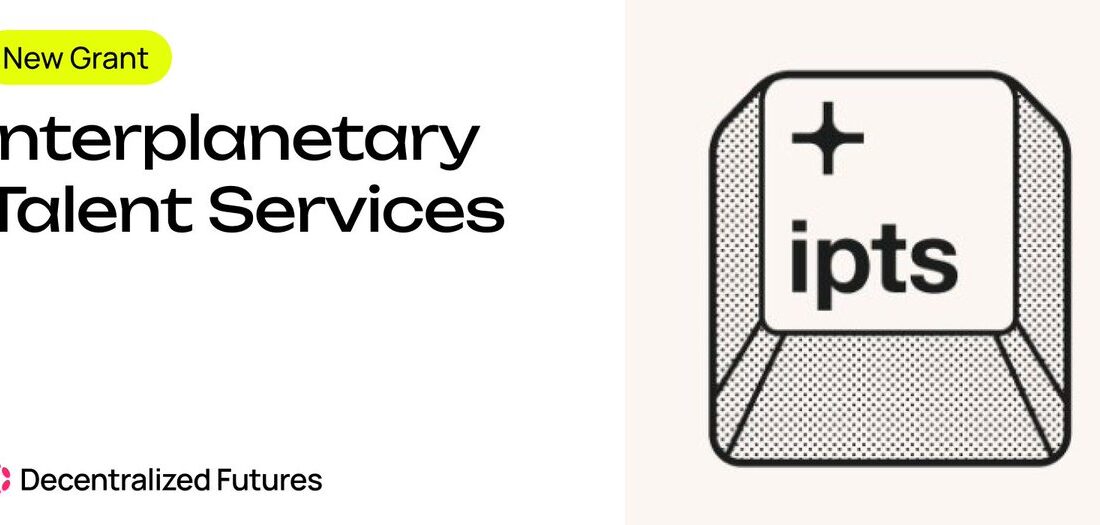 IPTS (Interplanetary Talent Services), yeni bir DF hibe sahibi olarak