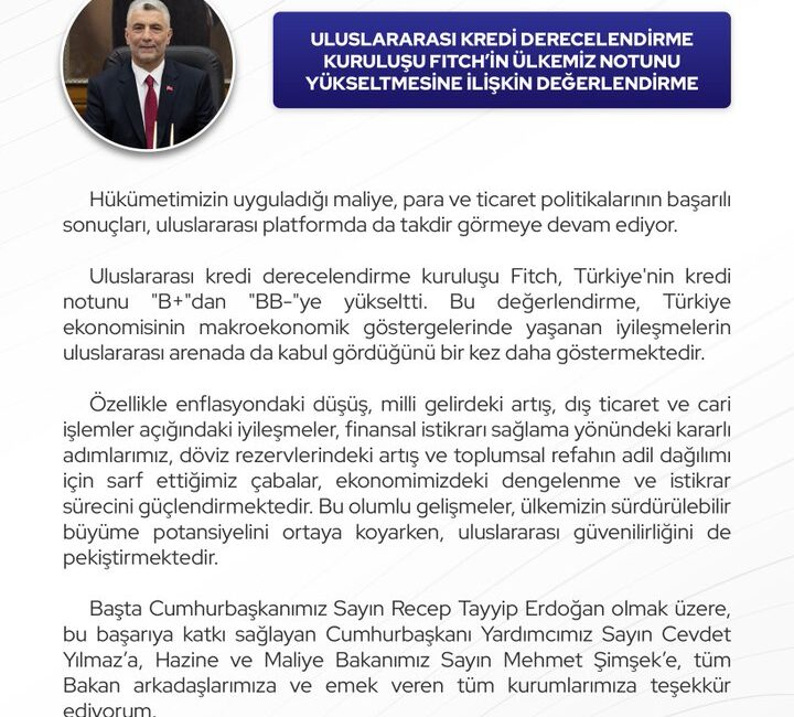 Uluslararası kredi derecelendirme kuruluşu Fitch, Türkiye’nin kredi notunu yükseltti. Bu