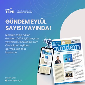 Türkiye Sermaye Piyasaları Birliği, Eylül ayına ait “TSPB Gündem” bültenini