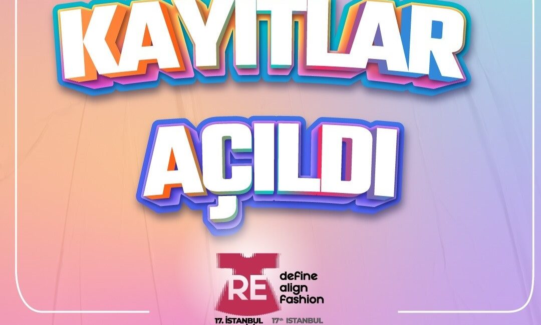 Türkiye Giyim Sanayicileri Derneği, 17. İstanbul Hazır Giyim Konferansı’nın kayıtlarının