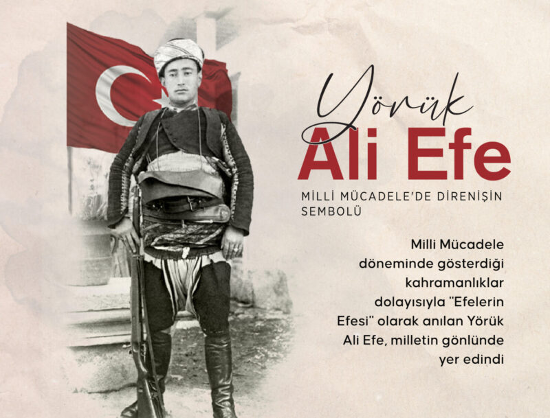 Milli Mücadele döneminde gösterdiği kahramanlıklar dolayısıyla “Efelerin Efesi” olarak anılan