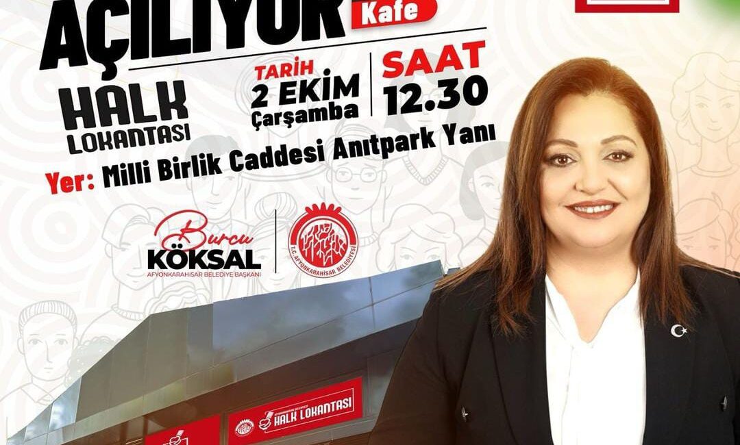 Afyonkarahisar’da İkinci Halk Lokantası Açılıyor Afyonkarahisar Belediye Başkanı Burcu Köksal, ikinci halk lokantasının açılacağını duyurdu.