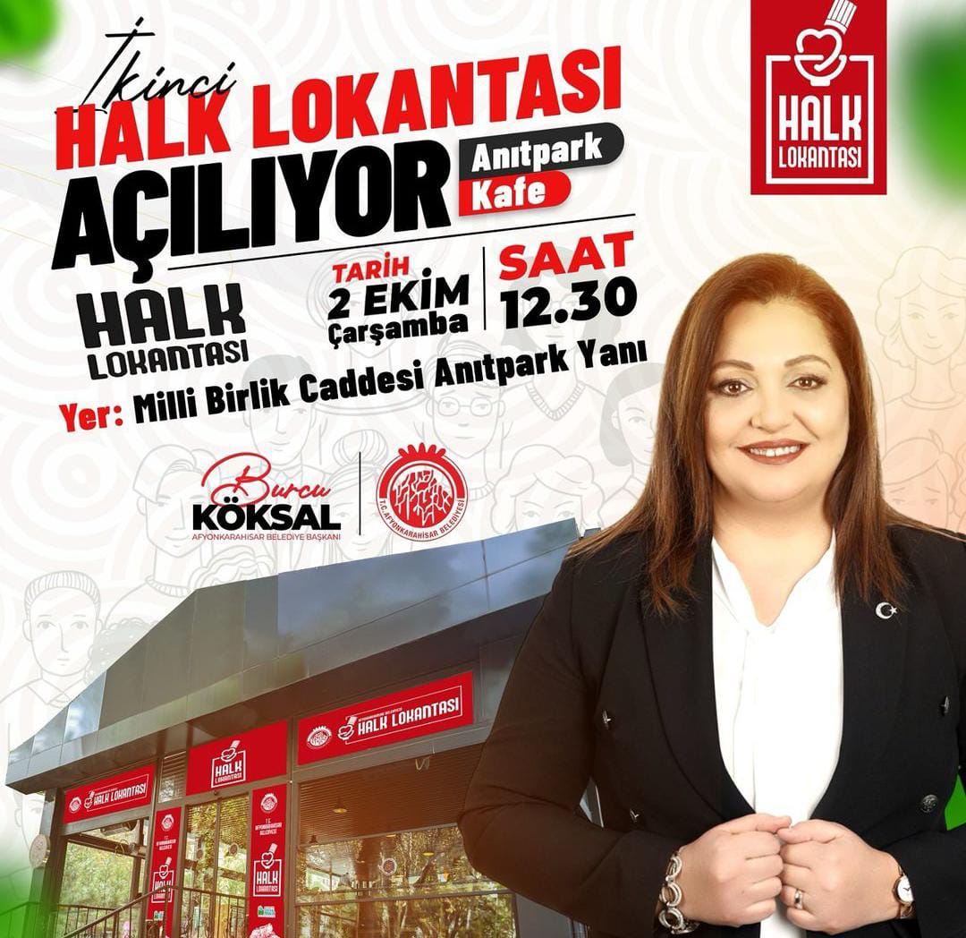 Afyonkarahisar Belediye Başkanı Burcu Köksal, ikinci halk lokantasının açılacağını duyurdu.