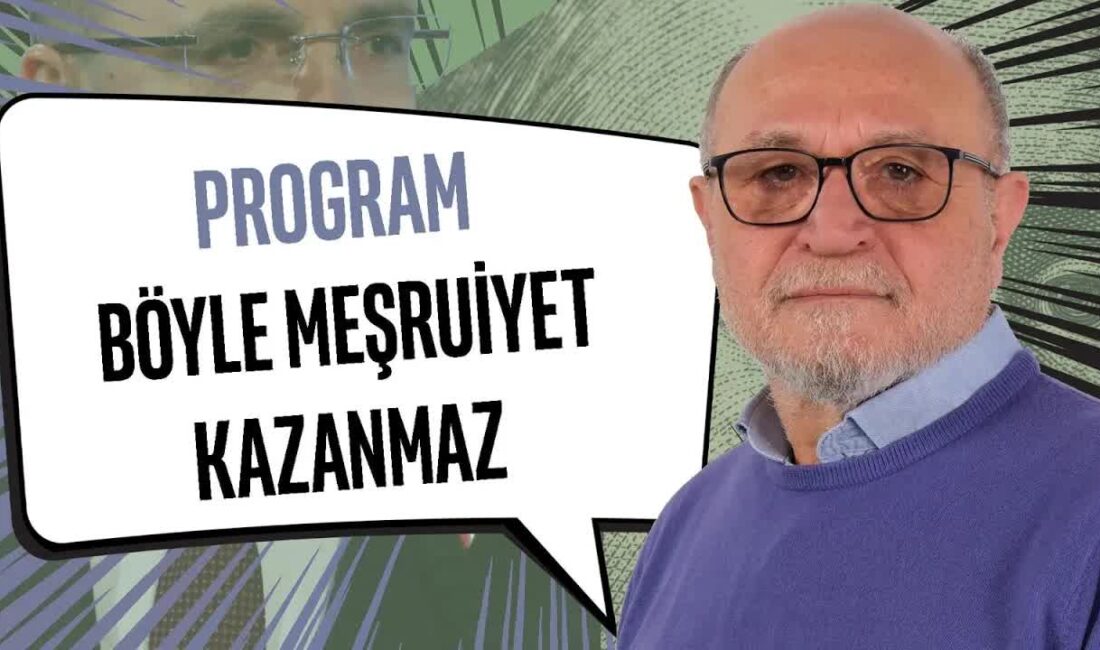 Gazeteci Erdal Sağlam, Türkiye’nin ekonomik programının çeşitli yönlerini değerlendirerek, bu