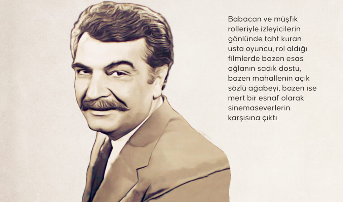 Yeşilçam’ın babacan emektarı: Kadir Savun Babacan ve müşfik rolleriyle izleyicilerin gönlünde taht kuran usta oyuncu,