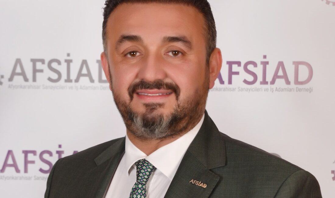“Kadınların güçlendiği toplumlar, her alanda daha ileriye taşınır” Afyonkarahisar Sanayicileri ve İş İnsanları Derneği (AFSİAD) Yönetim Kurulu Başkanı