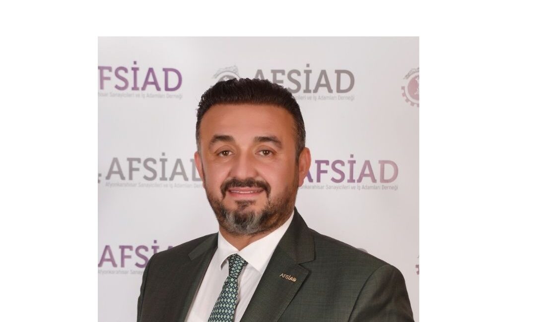 AFSİAD Yönetim Kurulu Başkanı Kadir Sayın, "İş dünyasının bir parçası