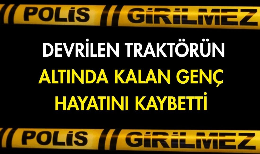 Devrilen traktörün altında kalan genç hayatını kaybetti Şanlıurfa'nın Birecik ilçesinde devrilen traktörün altında kalan 18 yaşındaki genç,