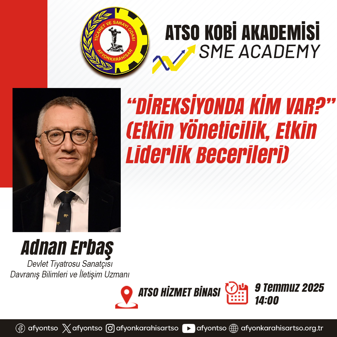   Afyonkarahisar Ticaret ve Sanayi Odası (ATSO) KOBİ Akademisi kapsamında,