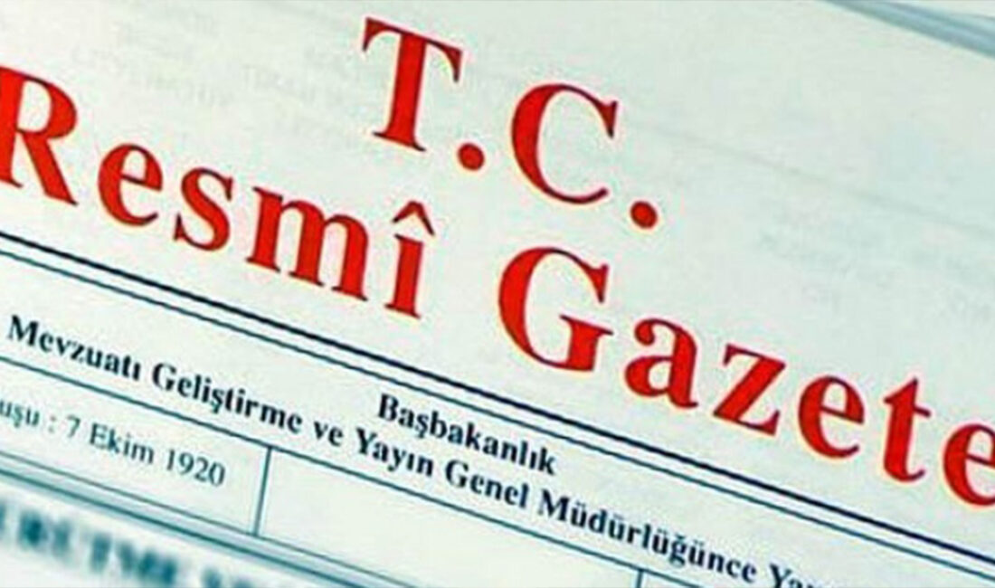 30 Temmuz 2025 tarihli ve 2025/294 sayılı Cumhurbaşkanlığı Kararnamesi ile 