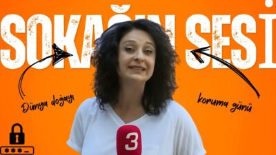 Bugün 28 Temmuz, Dünya Doğayı Koruma Günü. Mikrofonumuzu vatandaşlara uzattık,