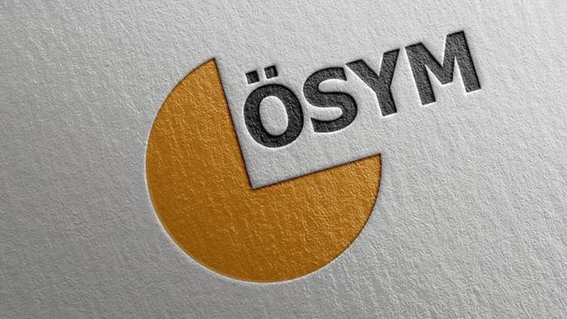 Ölçme, Seçme ve Yerleştirme Merkezi (ÖSYM) tarafından Ankara'da yapılan duyuruyla,