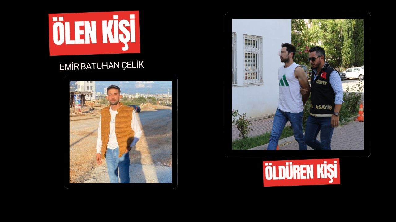 Antalya'da telefonda tartıştığı genci, buluştukları yerde tabancayla öldüren, yanındaki arkadaşını da