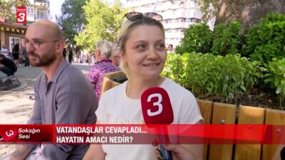 Bu hafta mikrofonlarımızı halka uzattık ve sorduk: “Hayatın amacı nedir?”
