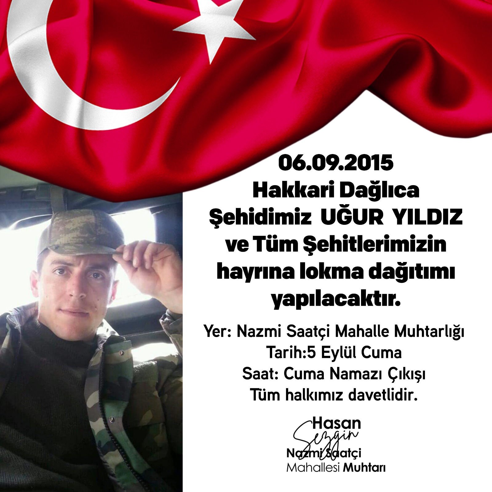 Afyonkarahisar Nazmi Saatçi Mahallesi’nde, Hakkari Dağlıca şehidimizin ruhuna ithafen anlamlı