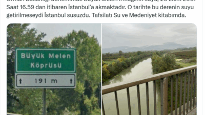 "O tarihte bu derenin suyu getirilmeseydi İstanbul susuzdu"