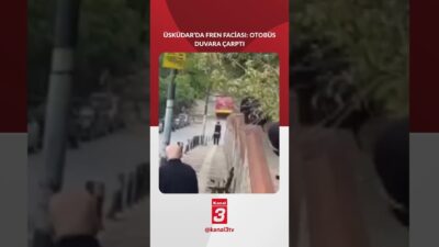 Üsküdar’da freni patlayan İETT otobüsü yokuş aşağı seyir halindeyken kontrolden