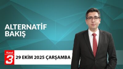 Kanal 3Çar, Ekim 29, 2025 3:46pmURL:Embed:Alternatif Bakış’ta bugün 29 Ekim