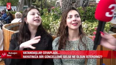 Sokağın Sesi bu bölümde soruyor: “Hayatınıza bir güncelleme gelse, ne