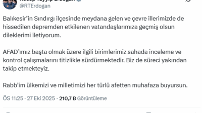Sındırgı'da meydana gelen deprem dolayısı ile bir mesaj yayınlayan Cumhurbaşkanı