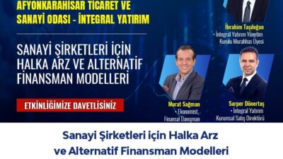 Afyonkarahisar Ticaret ve Sanayi Odası (ATSO) ile İntegral Yatırım iş