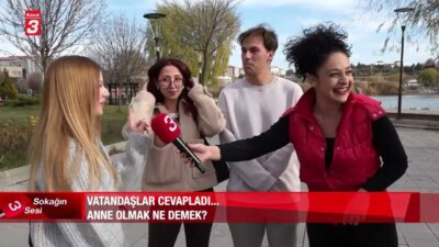 Sokağın Sesi serimizin bu bölümünde, “Anne olmak ne demek?” sorusunu