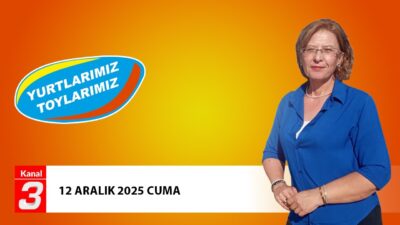 Kanal 3Cum, Aralık 12, 2025 2:26pmURL:Embed:📶https://kanal3.com.tr/ Sosyal Medya Hesaplarımızı Takip