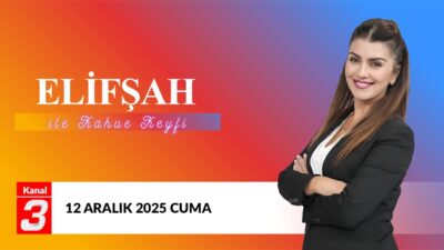 Kanal 3Cum, Aralık 12, 2025 3:11pmURL:Embed:Bugün Elifşah ile Kahve Keyfi