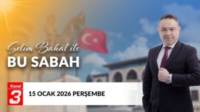 Selim Bakal İle Bu Sabah | 15 Ocak 2026 📶https://kanal3.com.tr/