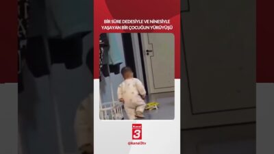 Bir süre dedesi ve ninesiyle yaşayan çocuğun yürüyüşündeki değişim ailesini