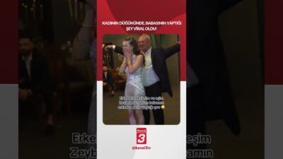 Kadının düğününde, babasının yaptığı şey sosyal medyada viral oldu! 📶https://kanal3.com.tr/