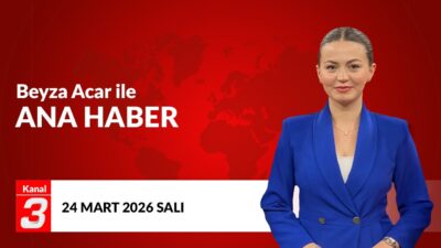 Beyza Acar İle Ana Haber | 24 Mart 2026 Beyza