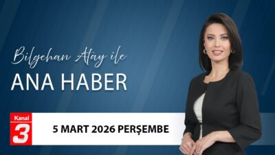Bilgehan Atay İle Ana Haber | 5 Mart 2026 Bilgehan